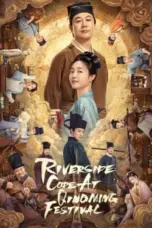 Nonton Film Riverside Code at Qingming Festival Sub Indo