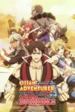 Nonton Film Shinmai Ossan Boukensha, Saikyou Party ni Shinu hodo Kitaerarete Muteki ni Naru (The Ossan Newbie Adventurer, Trained to Death by the Most Powerful Party, Became Invincible) Sub Indo