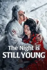 Nonton Film The Night is Still Young Sub Indo