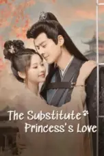 Nonton Film The Substitute Princess’s Love Sub Indo