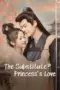 Nonton Film The Substitute Princess’s Love Sub Indo