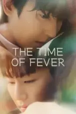 Nonton Film The Time of Fever Sub Indo