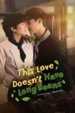 Nonton Film This Love Doesn’t Have Long Beans Sub Indo Nonton Film This Love Doesn’t Have Long Beans Sub Indo
