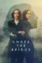 Nonton Film Under the Bridge Sub Indo