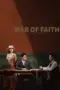 Nonton Film War of Faith Sub Indo Nonton Film War of Faith Sub Indo