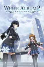 Nonton Film White Album 2 Sub Indo