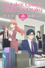 Nonton Film Wotakoi: Love Is Hard for Otaku Sub Indo