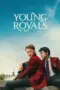 Nonton Film Young Royals Season 3 Sub Indo Nonton Film Young Royals Season 3 Sub Indo