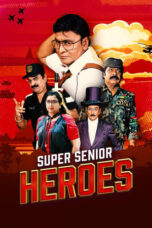Nonton Film Super Senior Heroes Sub Indo
