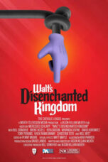 Nonton Film Walt’s Disenchanted Kingdom Sub Indo