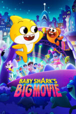 Nonton Film Baby Shark’s Big Movie Sub Indo