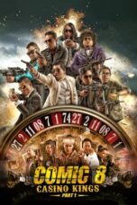 Nonton Comic 8: Casino Kings Part 1 (2015) Sub Indo HD - Rebahin-LK21