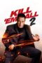 Nonton Film Kill ’em All 2 Sub Indo