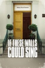 Nonton Film If These Walls Could Sing Sub Indo