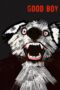 Nonton Good Boy (2025) Sub Indo HD - Rebahin-LK21