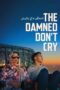 Nonton Film The Damned Don’t Cry Sub Indo