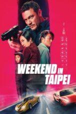 Nonton Film Weekend in Taipei Sub Indo