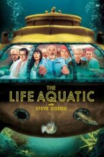Nonton Film The Life Aquatic with Steve Zissou Sub Indo