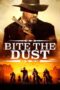Nonton Film Bite the Dust Sub Indo