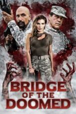Nonton Film Bridge of the Doomed Sub Indo