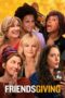 Nonton Film Friendsgiving Sub Indo