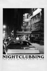 Nonton Film Nightclubbing: The Birth of Punk Rock in NYC Sub Indo