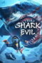 Nonton Film SHARK EVIL Sub Indo