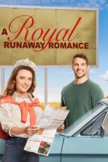 Nonton Film A Royal Runaway Romance Sub Indo