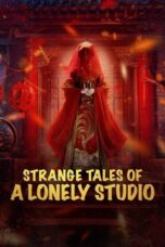 Nonton Film Strange Tales of a Lonely Studio Sub Indo