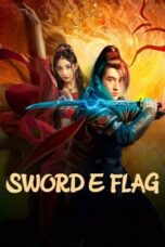 Nonton Film SWORD E FLAG Sub Indo