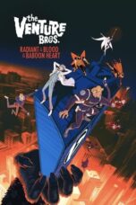 Nonton Film The Venture Bros.: Radiant Is the Blood of the Baboon Heart Sub Indo