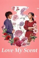 Nonton Film Love My Scent Sub Indo