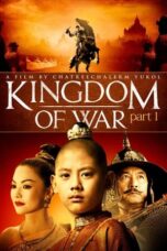 Nonton Film Kingdom of War: Part 1 Sub Indo