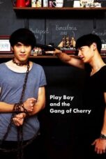 Nonton Film PlayBoy (and the Gang of Cherry) Sub Indo