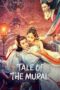 Nonton Film Tale of the Mural Sub Indo Nonton Film Tale of the Mural Sub Indo