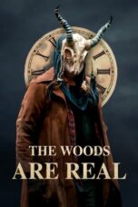 Nonton Film The Woods Are Real Sub Indo