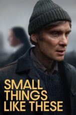 Nonton Film Small Things Like These Sub Indo