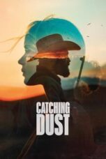 Nonton Film Catching Dust Sub Indo