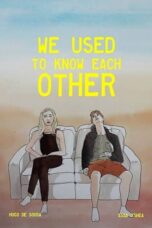 Nonton Film We Used to Know Each Other Sub Indo