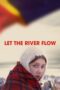 Nonton Film Let the River Flow Sub Indo