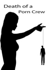 Nonton Film Death of a Porn Crew Sub Indo