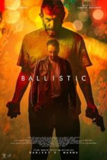 Nonton Film Ballistic Sub Indo