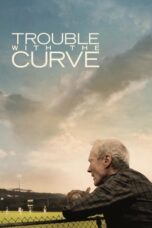 Nonton Film Trouble with the Curve Sub Indo
