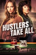 Nonton Film Hustlers Take All Sub Indo
