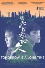 Nonton Film Tomorrow Is a Long Time Sub Indo