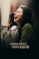 Nonton Film Jangan Panggil Mama Kafir Sub Indo