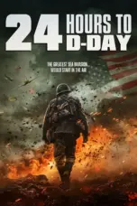 Nonton Film 24 Hours to D-Day Sub Indo