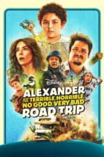 Nonton Film Alexander and the Terrible, Horrible, No Good, Very Bad Road Trip Sub Indo