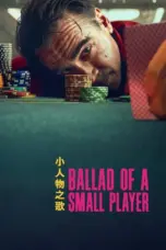 Nonton Film Ballad of a Small Player Sub Indo