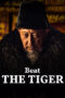Nonton Film Beat the Tiger Sub Indo